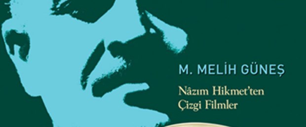 Nazım'ın çizgi filmleri ilk kez yayınlanıyor