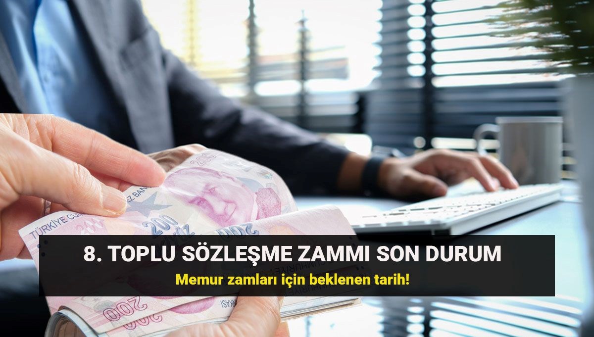 Memur ve memur emeklisi toplu sözleşme zammında son durum: 8. toplu sözleşme zammı için Kamu Hakem Kurulu kararı bekleniyor