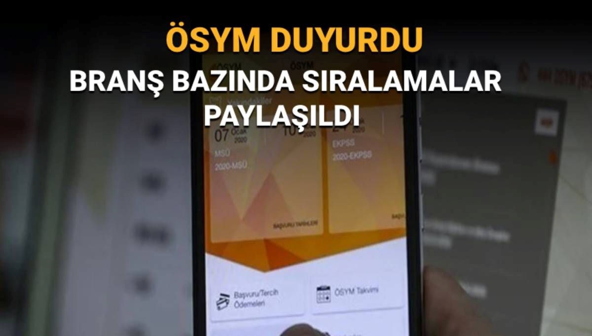 2024 KPSS lisans branş bazında sıralamalar nedir, nasıl sorgulanır? KPSS (Lisans, Ön Lisans ve Ortaöğretim) Branş Bazında Sıralamalar