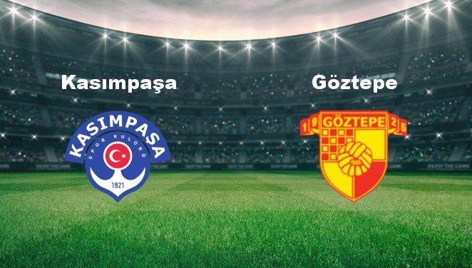 Kasımpaşa - Göztepe Maçı Ne Zaman?