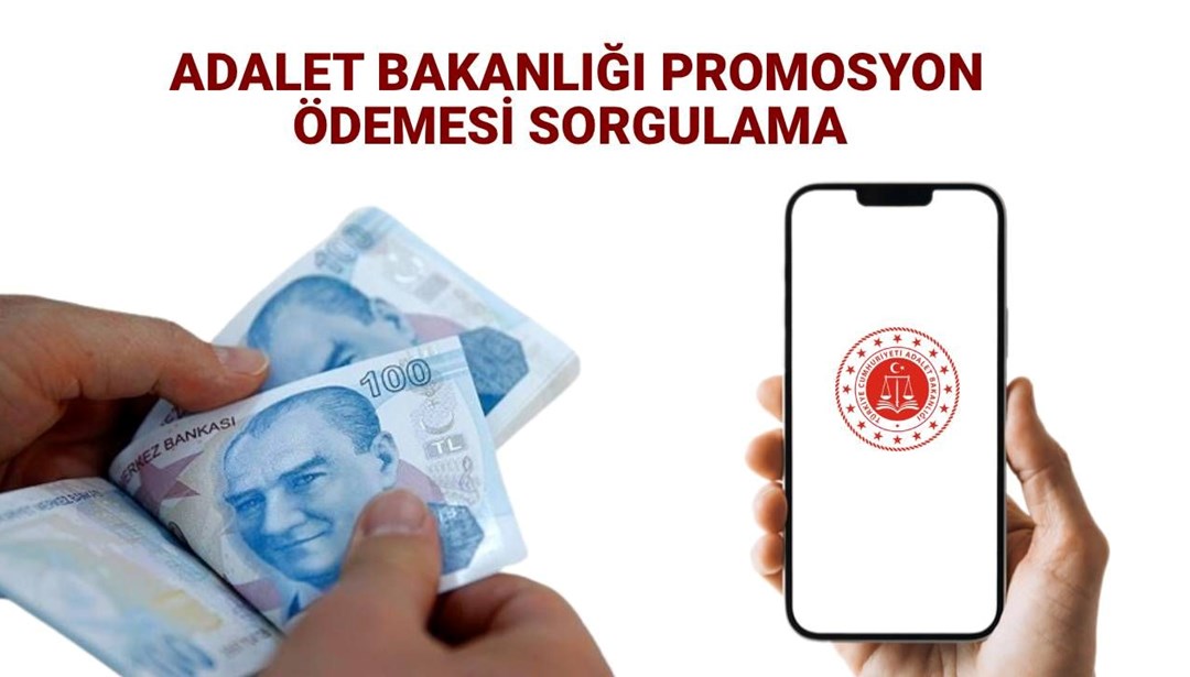 Adalet Bakanlığı promosyon sorgulama 2025: Adalet Bakanlığı promosyonları yattı mı, nasıl sorgulanır? – Son Dakika Ekonomi Haberleri
