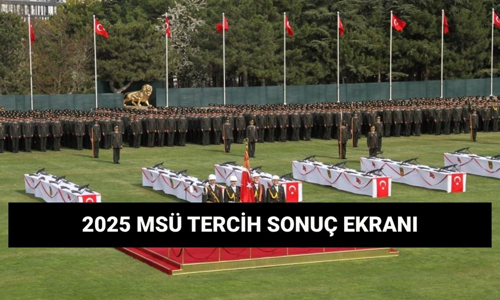 MSÜ tercih sonuçları sorgulama ekranı 2025: MSÜ Harp Okulları ve Meslek Yüksekokulu tercih sonuçları açıklandı mı? - 1