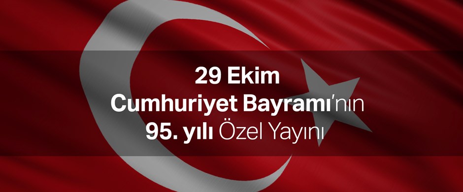 Cumhuriyet 95 Yaşında