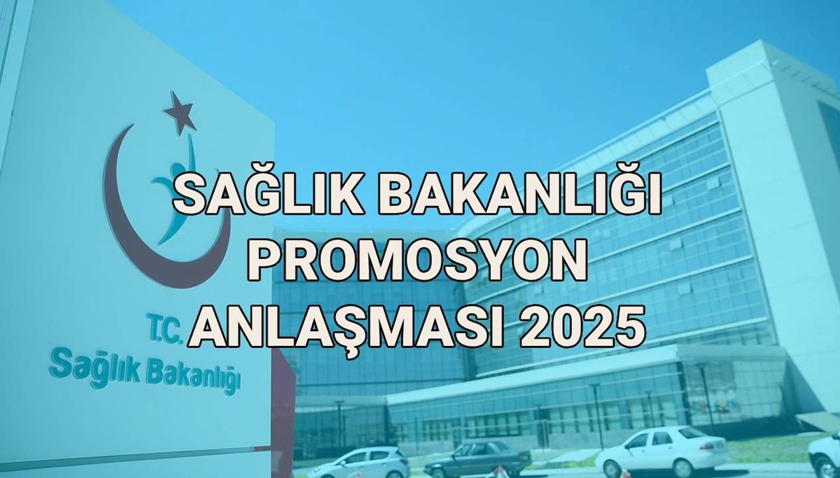 Sağlık Bakanlığı promosyon anlaşması 2025 ne kadar, hangi tarihte yatacak?