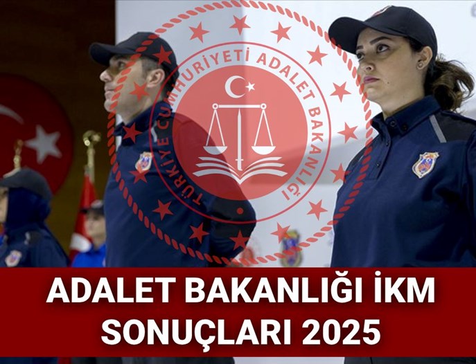 Adalet Bakanlığı personel alımı sonuçları 2025: 3 bin 500 İnfaz Koruma Memuru (İKM) sonuçları ne zaman açıklanacak?