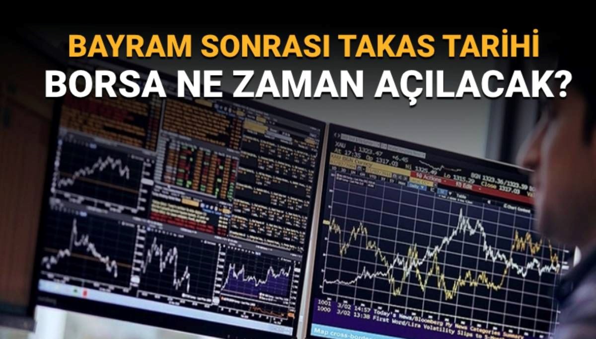 Borsa ne zaman açılacak? Borsa İstanbul açılış tarihi