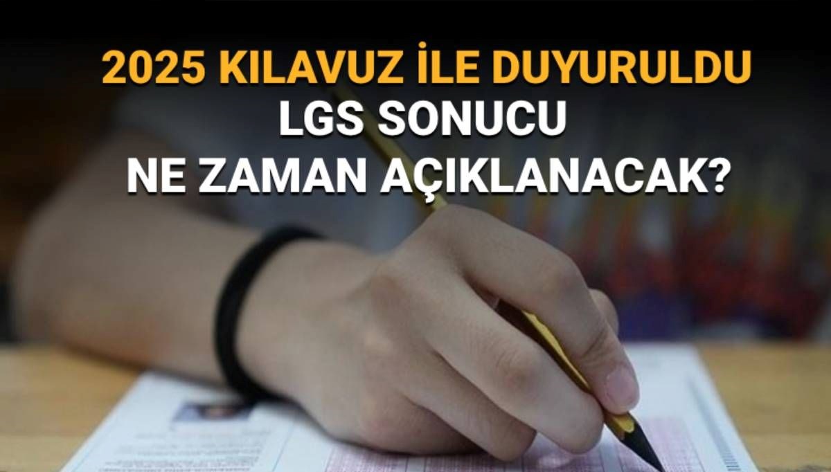 LGS 2025 sonuçları ne zaman açıklanacak? MEB LGS sonuç tarihi verdi