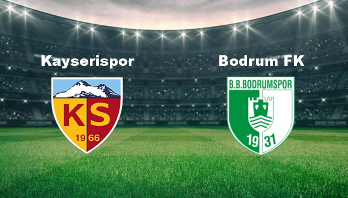 Kayserispor - Bodrum Maçı Ne Zaman? Kayserispor - Bodrum Maçı Ne Zaman?