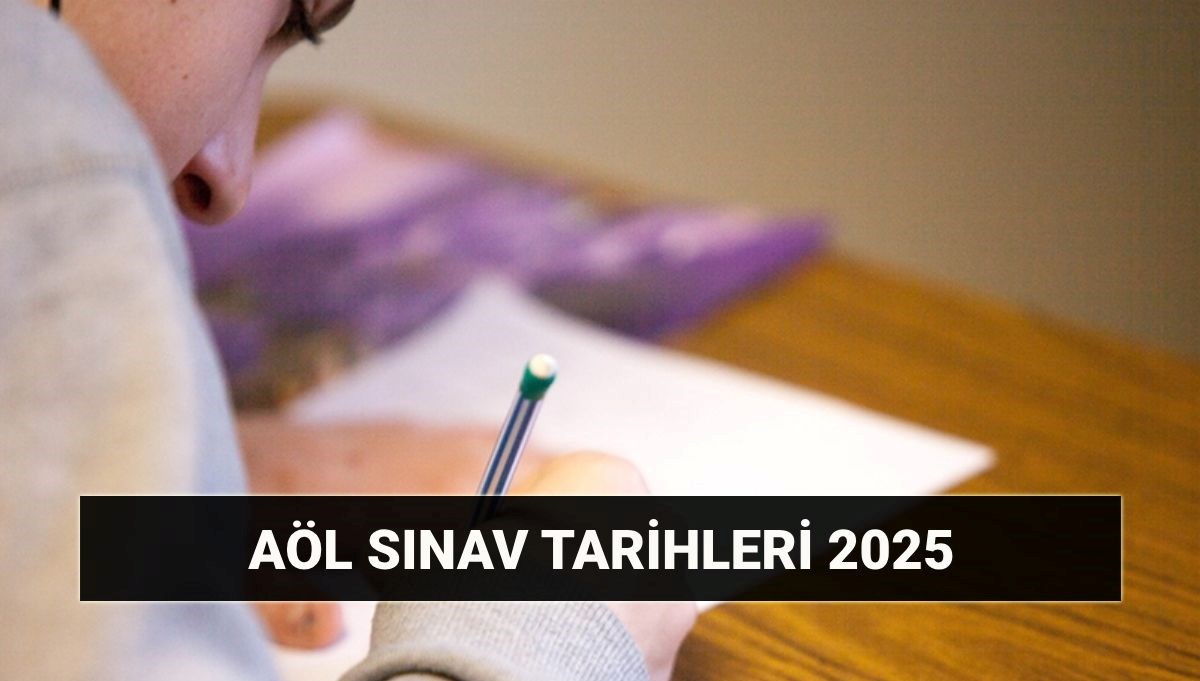 AÖL sınav tarihleri 2025 MEB: Açık lise sınavları ne zaman?