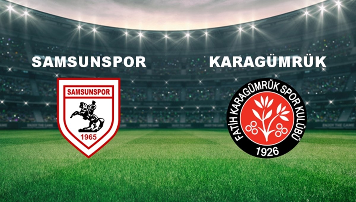 Samsunspor - Karagümrük Maçı Ne Zaman? Samsunspor - Karagümrük Maçı Hangi Kanalda Canlı Yayınlanacak?