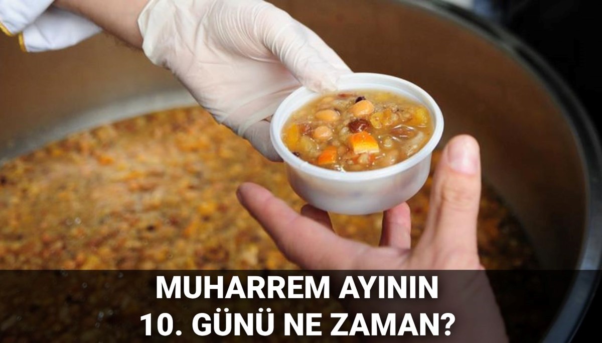 Muharrem ayının 10. günü ne zaman? Aşure Günü 2025 tarihi belli oldu