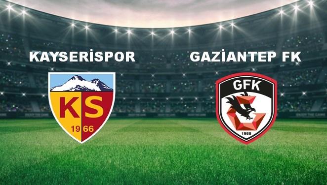 Kayserispor - Gaziantep FK Maçı Ne Zaman? Kayserispor - Gaziantep FK Maçı Hangi Kanalda Canlı Yayınlanacak?