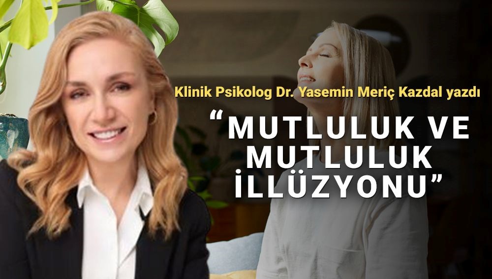 Sadece mutluyken mi yaşadığınızı hissediyorsunuz?