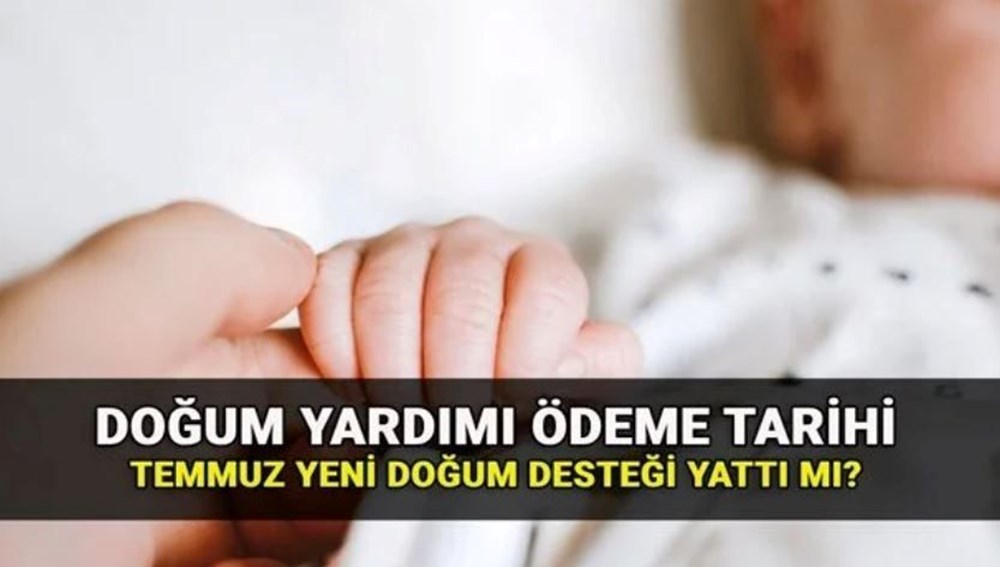 Temmuz ayı doğum yardımı ödeme tarihi belli oldu: Doğum yardımı ne zaman yatacak? (e-Devlet sorgulama) - 1
