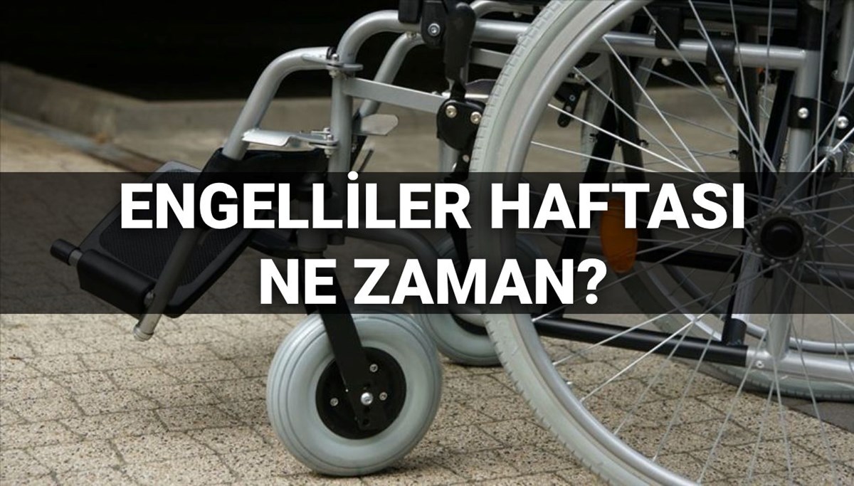 Engelliler Haftası ne zaman, hangi günlerde kutlanacak? (2025 Engelliler Haftası takvimi)