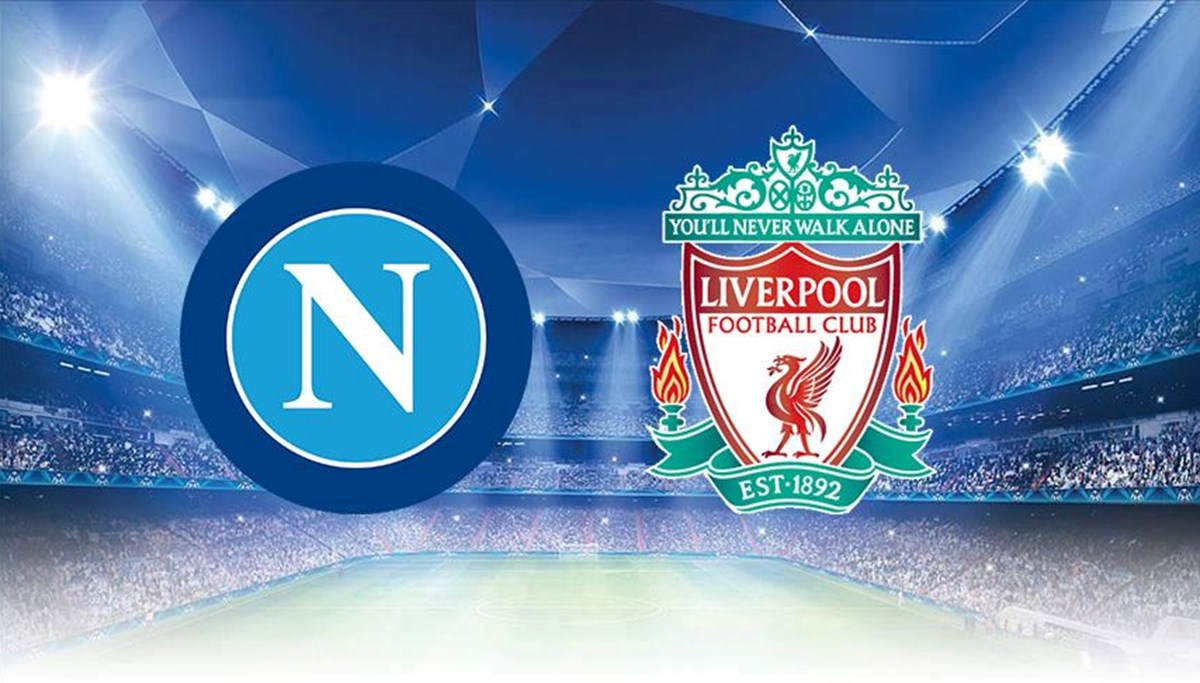 Napoli-Liverpool maçı ne zaman, saat kaçta ve hangi kanalda? (Şampiyonlar Ligi)