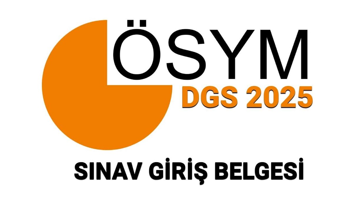 ÖSYM DGS sınav giriş belgesi sorgulama: 2025 DGS sınav yerleri açıklandı mı, ne zaman açıklanacak?