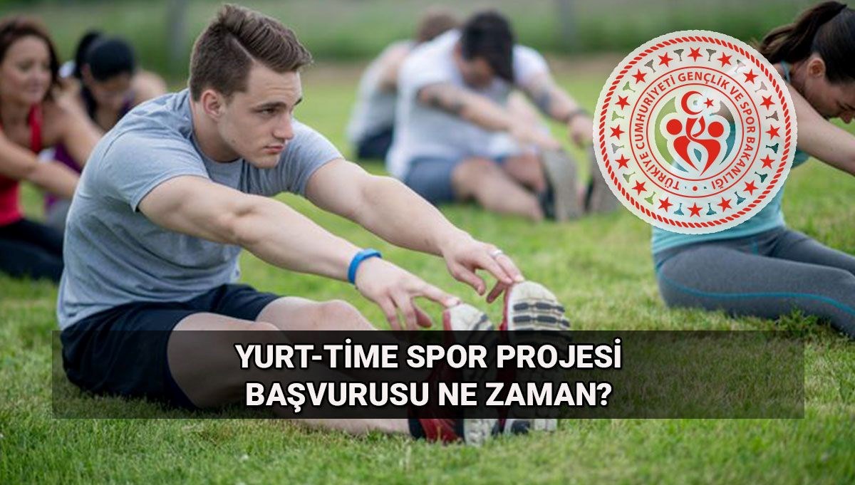 KYK Yurt-Time başvuru tarihleri 2025: GSB Yurt-Time Spor Projesi başvuruları ne zaman?