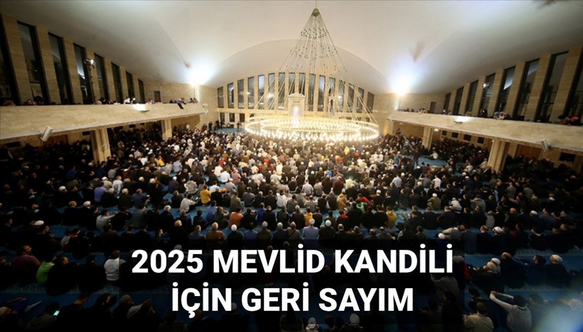 Mevlid Kandili tarihi 2025: İslam camiası tarafından beklenen Mevlid Kandili için geri sayım