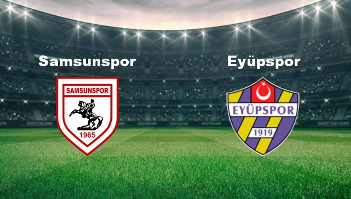 Samsunspor - Eyüpspor Maçı Ne Zaman? Samsunspor - Eyüpspor Maçı Hangi Kanalda Canlı Yayınlanacak? Samsunspor - Eyüpspor Maçı Ne Zaman? Samsunspor - Eyüpspor Maçı Hangi Kanalda Canlı Yayınlanacak?