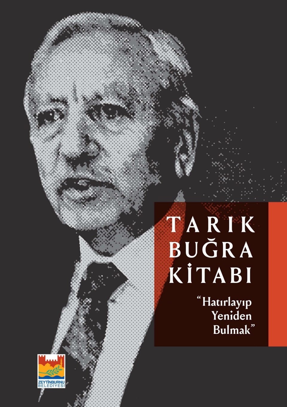 Tarık Buğra'nın hayatı ve çalışmaları kitapta bir araya getirildi - 1
