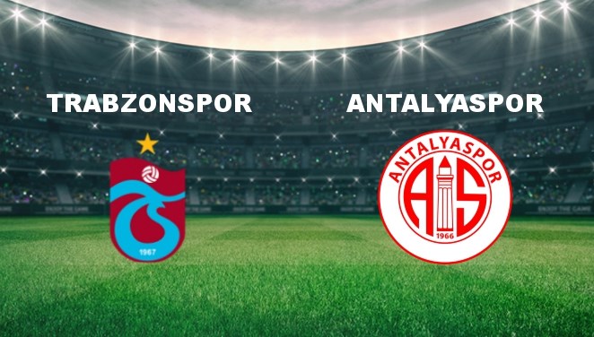 Trabzonspor - Antalyaspor Maçı Ne Zaman? Trabzonspor - Antalyaspor Maçı Hangi Kanalda Canlı Yayınlanacak?