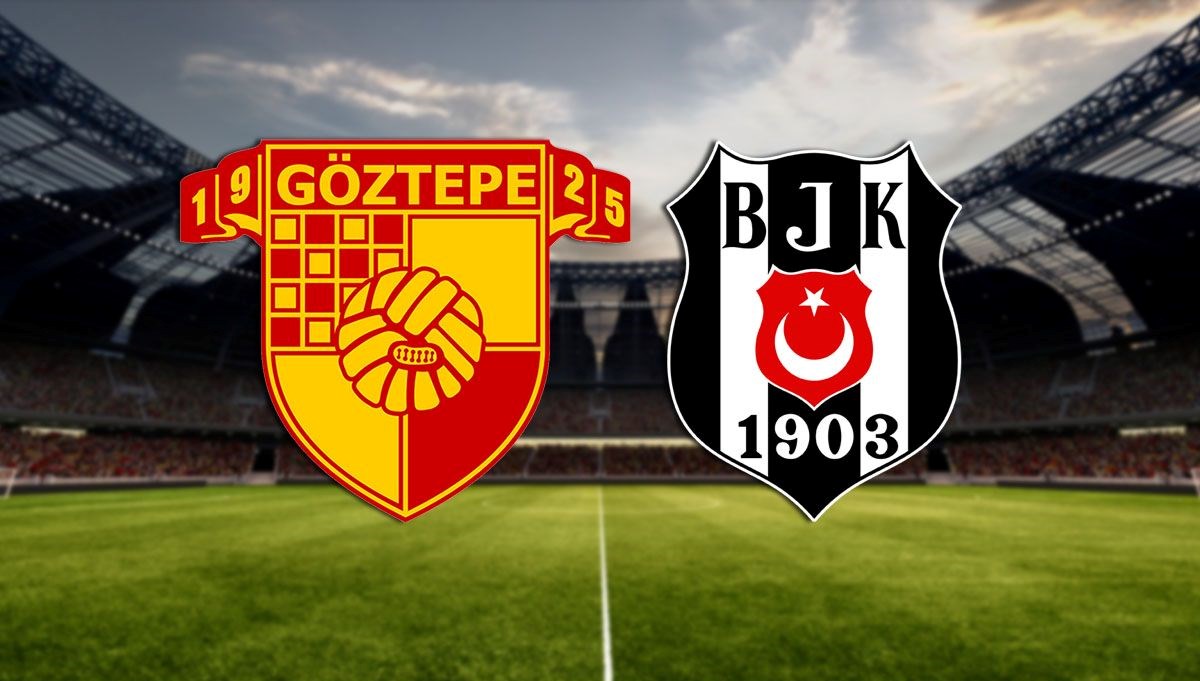 Süper Lig Göztepe - Beşiktaş maçı ne zaman, hangi kanalda?