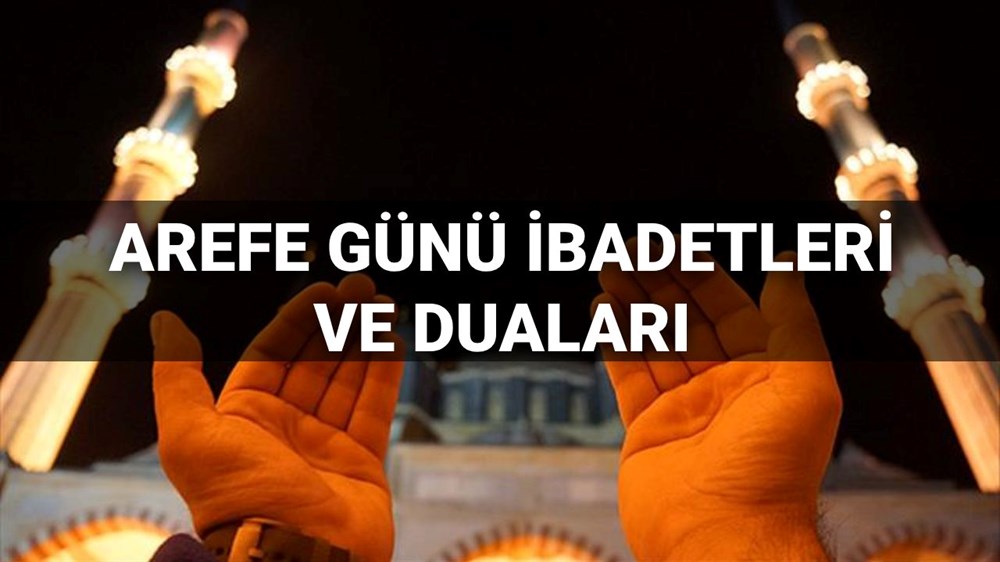 2025 Arefe Rehberi: Dualar, İbadetler ve Diyanet'in Gözünden Anlamı 72 4T3igd nZUGiokcUwp73Tw