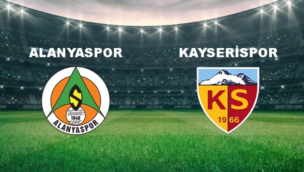 Alanyaspor - Kayserispor Maçı Ne Zaman? Alanyaspor - Kayserispor Maçı Hangi Kanalda Canlı Yayınlanacak? Alanyaspor - Kayserispor Maçı Ne Zaman? Alanyaspor - Kayserispor Maçı Hangi Kanalda Canlı Yayınlanacak?