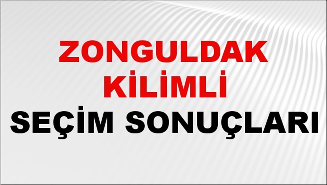 Zonguldak KİLİMLİ Seçim Sonuçları 2024 Canlı: 31 Mart 2024 Türkiye KİLİMLİ Yerel Seçim Sonucu ve YSK Oy Sonuçları Son Dakika