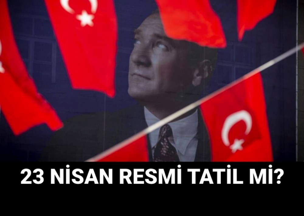 23 Nisan tatil mi? Ulusal Egemenlik ve Çocuk Bayramı bu yıl hangi gün? 72 564Wo293M0CF9j5dnGz8qQ