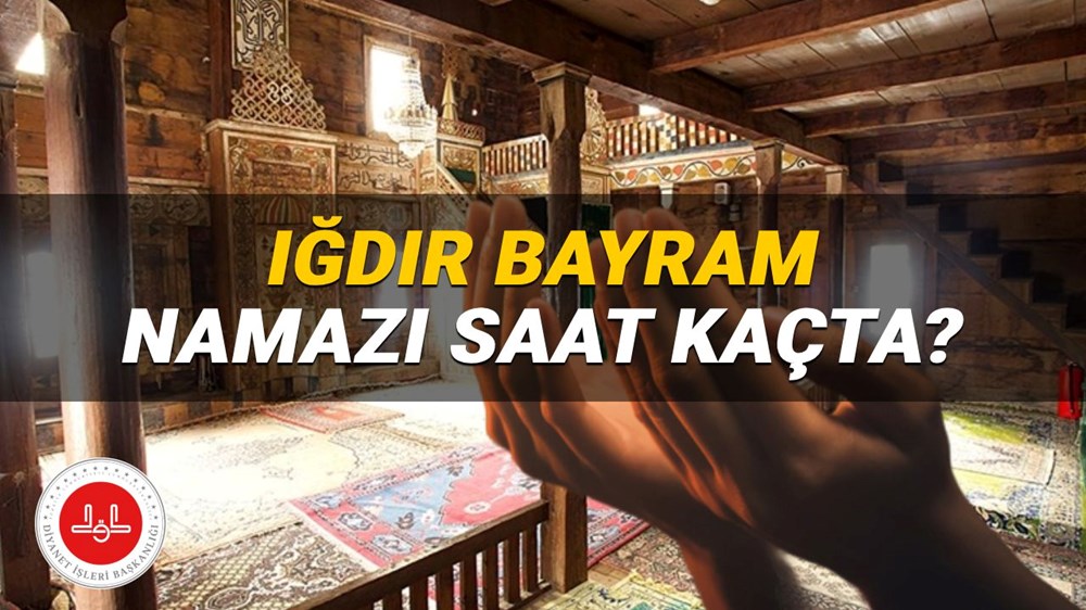 Iğdır bayram namazı saati 2025: Iğdır'da bayram namazı saat kaçta? (Diyanet Kurban Bayramı namazı vakitleri) - 1