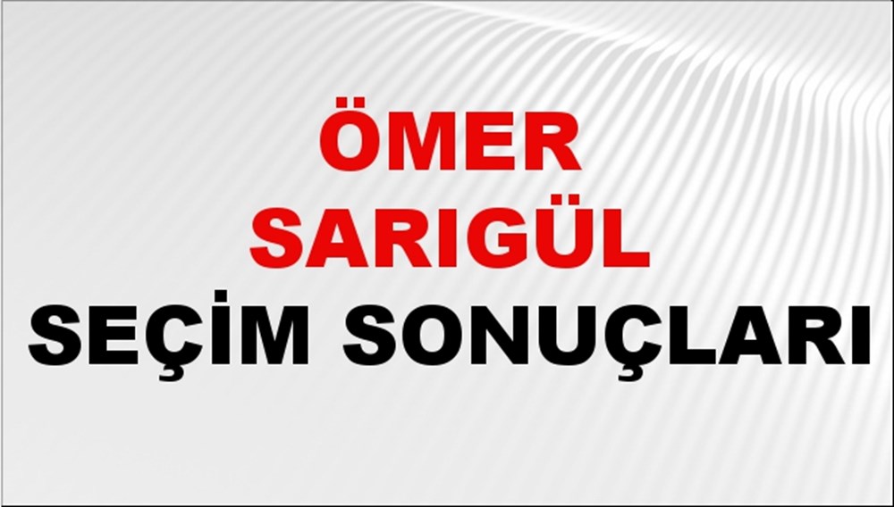 Ömer Sarıgül Seçim Sonuçları 2024 Canlı: 31 Mart 2024 Türkiye Ömer Sarıgül Yerel Seçim Sonucu ve İlçe İlçe YSK Oy Sonuçları Son Dakika - 1
