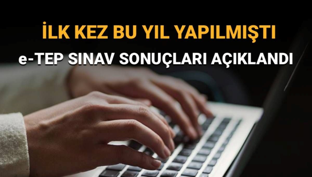 2025 e-TEP: Sınav Sonuçları Açıklandı
