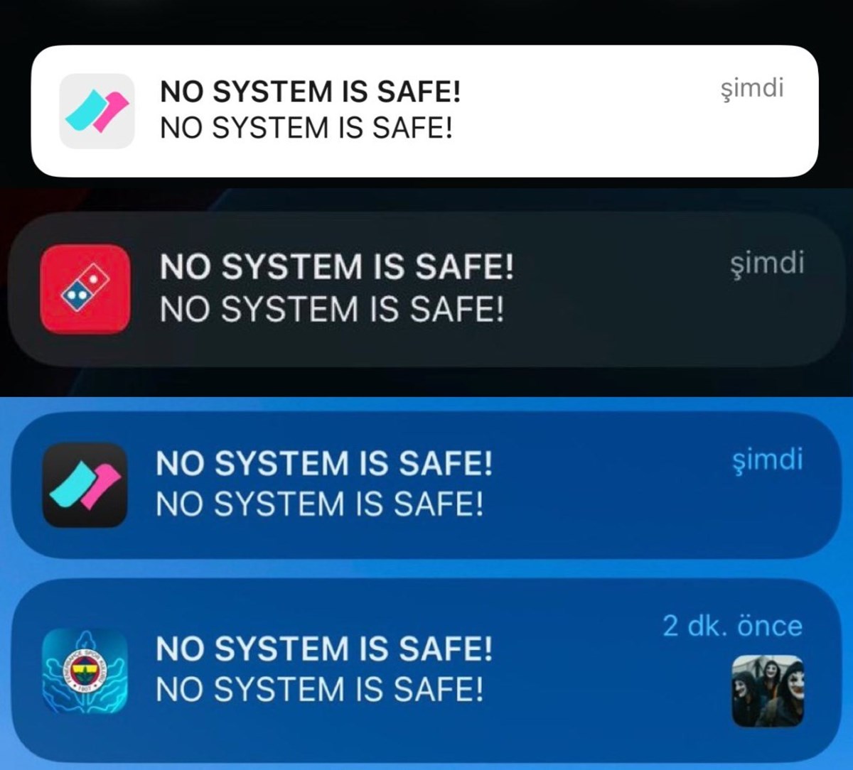 Birçok uygulamadan cep telefonlarına sahte bildirim gönderildi. Gönderilen bildirimde "Hiçbir sistem güvenli değildir" yazısı yer aldı.
