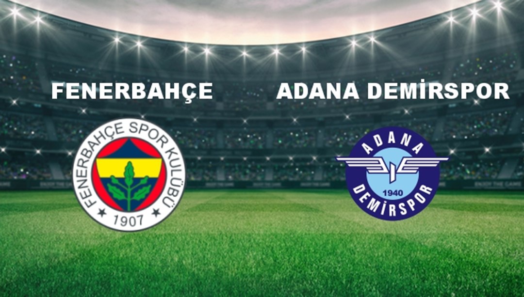 Fenerbahçe adana maçı canlı izle