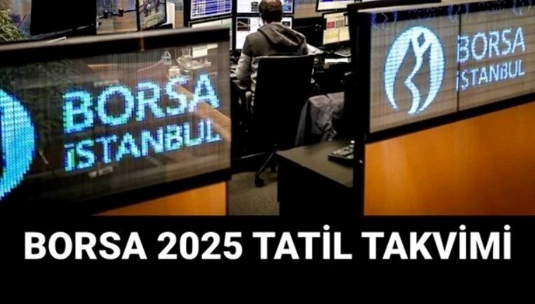 Borsa ne zaman tatile girecek? (Borsa İstanbul Kurban Bayramı açılış/kapanış tarihi)
