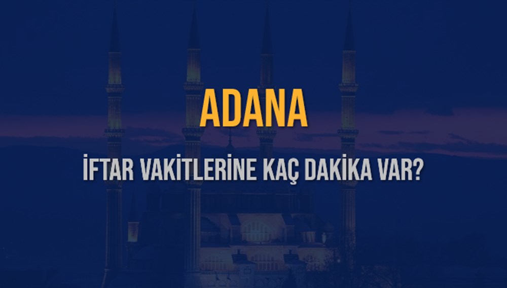 Adana'da İftar Heyecanı: 7 Mart 2025 Akşam Ezanı Ne Zaman? 74 7qrRvGJNQU28t3Tw6x4r Q
