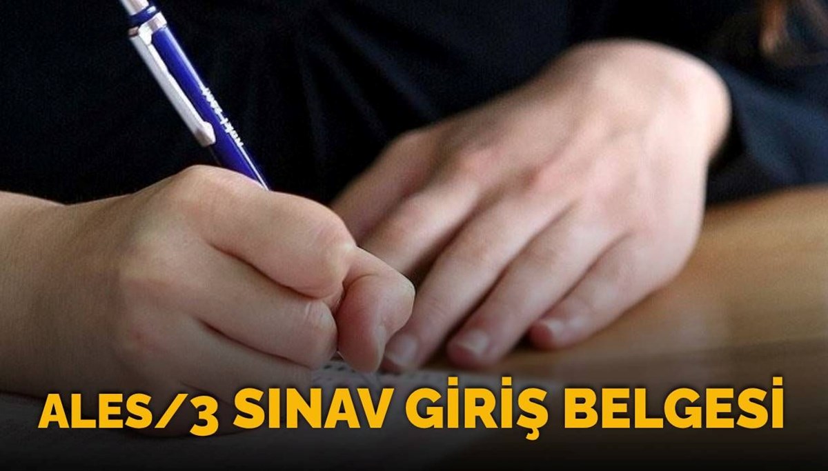 ALES/3  sınav giriş belgesi 2025 sorgulama: ÖSYM ALES sınavı ne zaman yapılacak? (ALES sınav yerleri açıklandı mı)