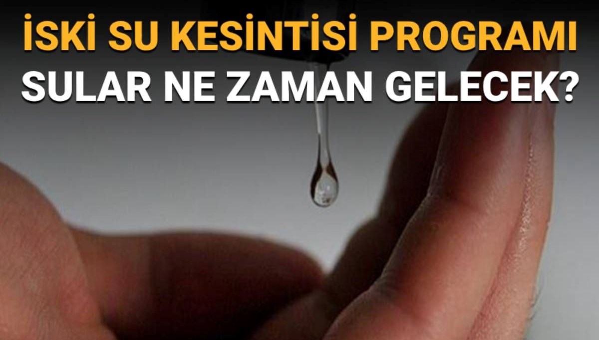 İstanbul'da (Bahçelievler, Bağcılar, Güngören ve Esenler) sular ne zaman gelecek? İSKİ programı