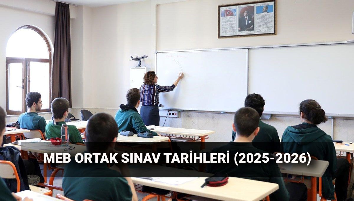 Ülke geneli ortak yazılı sınav tarihleri: MEB 6-7-8-9-10. sınıf ortak sınavlar konu soru dağılımları