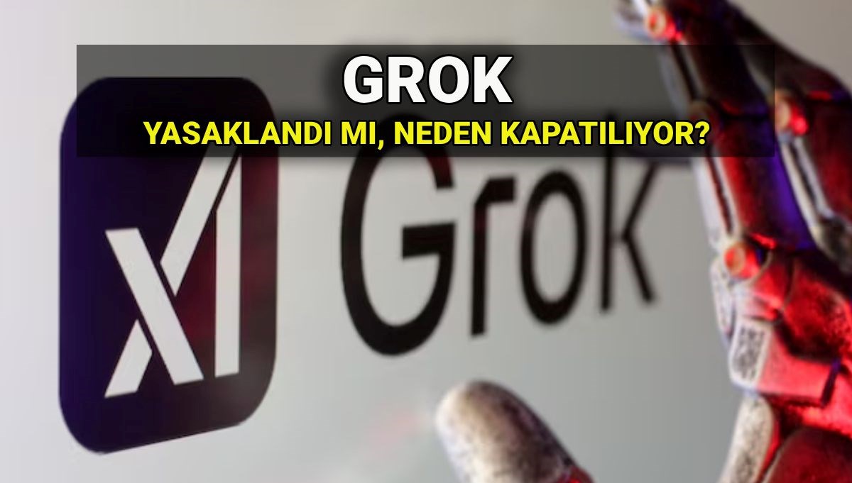 Grok yasaklandı mı? X yapay zekası Grok'a erişim engeli mi geldi, neden kapatıldı? Grok yasaklandı mı? X yapay zekası Grok'a erişim engeli mi geldi, neden kapatıldı?