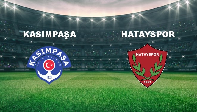 Kasımpaşa - Hatayspor Maçı Ne Zaman? Kasımpaşa - Hatayspor Maçı Hangi Kanalda Canlı Yayınlanacak?