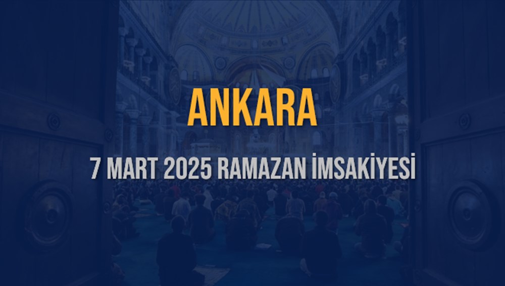 Ankara İftar Saati: 7 Mart 2025 Akşam Ezanı Vakti Yaklaşıyor mu? 75 BykCGSh9vEqafj4h33P7qg