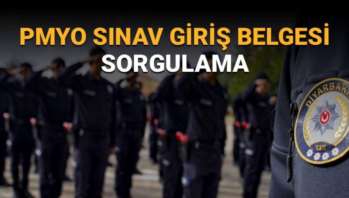 24. Dönem PMYO Sınavı giriş belgesi yayımlandı (Polis Akademisi PMYO Sınav yerleri sorgulama ve fiziki parkur talimatı)