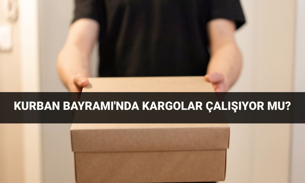 Bayramda kargolar çalışıyor mu, kargo gelecek mi? 7-8-9 Haziran kargolar (PTT Kargo, Aras, Sürat MNG/DHL, Yurtiçi) kapalı mı, açık mı? - 1