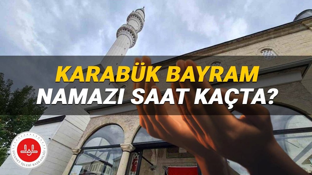 Karabük bayram namazı 2025 saat kaçta? Diyanet Karabük bayram namazı vakti (Kurban Bayramı) - 1