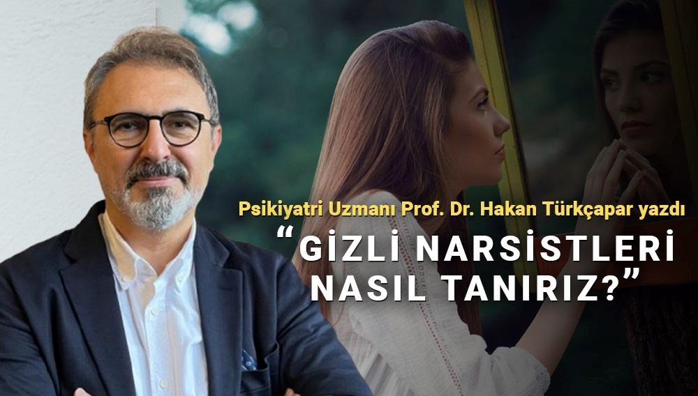 Psikiyatri Uzmanı açıkladı: Eğer kendiniz 