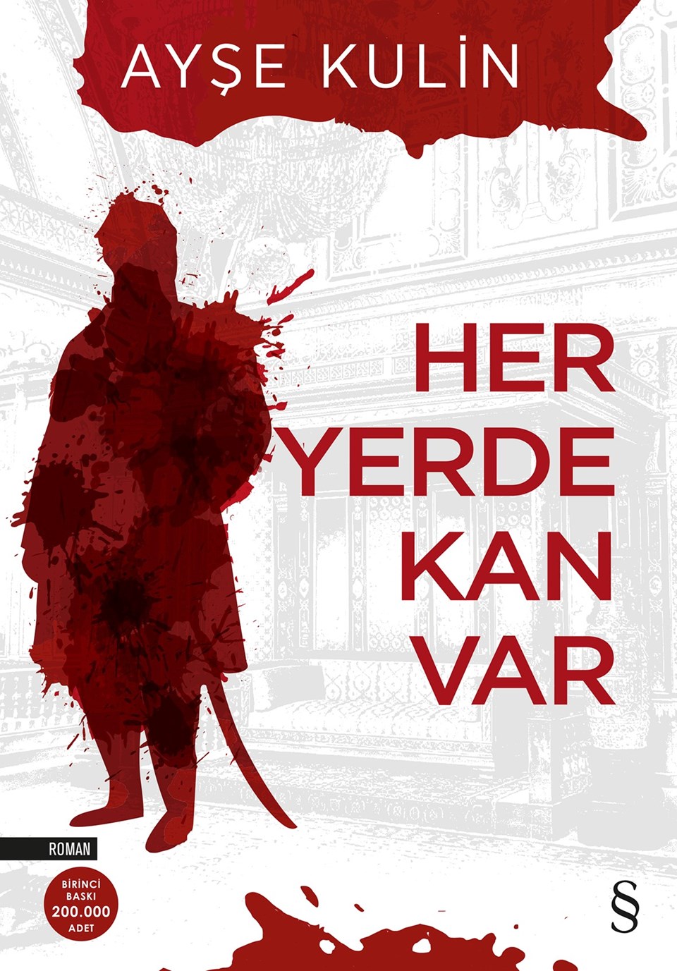 Ayşe Kulin’den yeni roman: Her Yerde Kan Var - 1