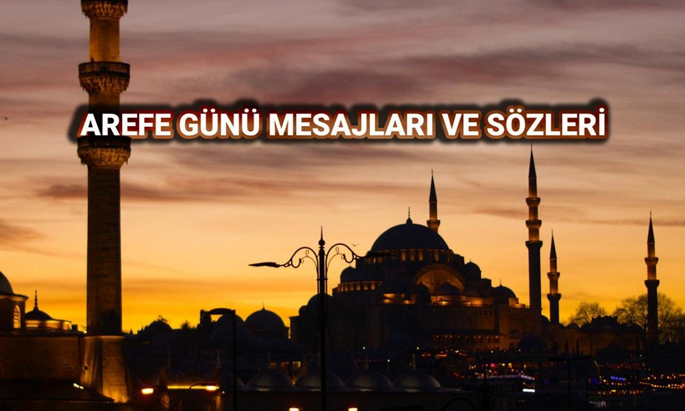 Arefe günü kutlama mesajları 2025: Kurban Bayramı arefe günü yazılı ve resimli mesajları ile sözleri - 1